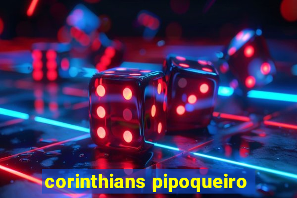 corinthians pipoqueiro